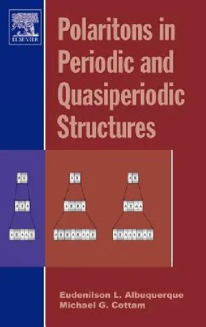 Buy Polaritons in Periodic and Quasiperiodic Structures (English, Eudenilson L. Albuquerque | Michael G. Cottam) — BookShops.in