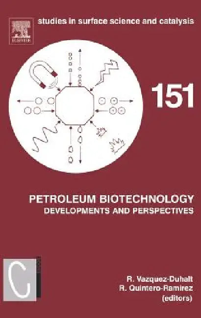 Buy Petroleum Biotechnology (English, Rafael Vazquez-Duhalt | Rodolfo Quintero-Ramirez) — BookShops.in