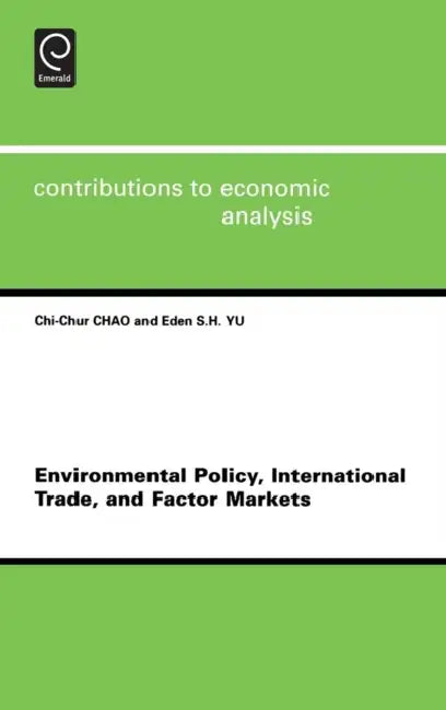 Buy Environmental Policy, International Trade and Factor Markets (English, C. C. Chao | E. Siu-Hung Yu) — BookShops.in