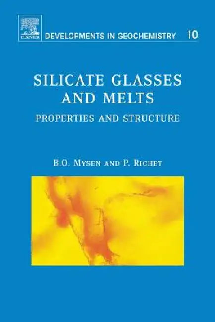 Silicate Glasses and Melts (English, Bjorn Mysen | Pascal Richet)