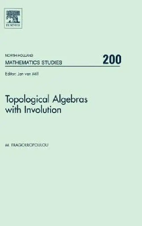 Topological Algebras with Involution – M. Fragoulopoulou view 2