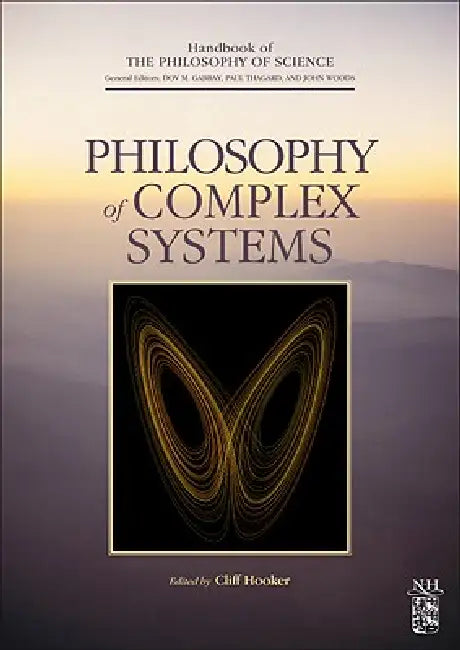 Buy Philosophy of Complex Systems (English, Dov M. Gabbay | Paul Thagard | John Woods) — BookShops.in
