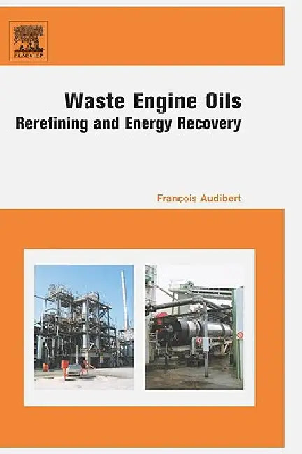 Waste Engine Oils (English, Francois Audibert)