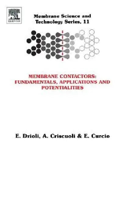 Buy Membrane Contactors (English, Enrico Drioli | A. Criscuoli | E. Curcio) — BookShops.in