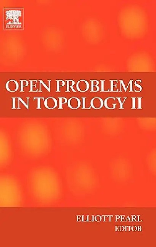 Open Problems in Topology II – Elliott M. Pearl view 2