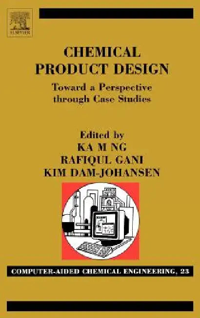 Buy Chemical Product Design (English, Ka M. Ng | Rafiqul Gani | Kim Dam-Johansen) — BookShops.in