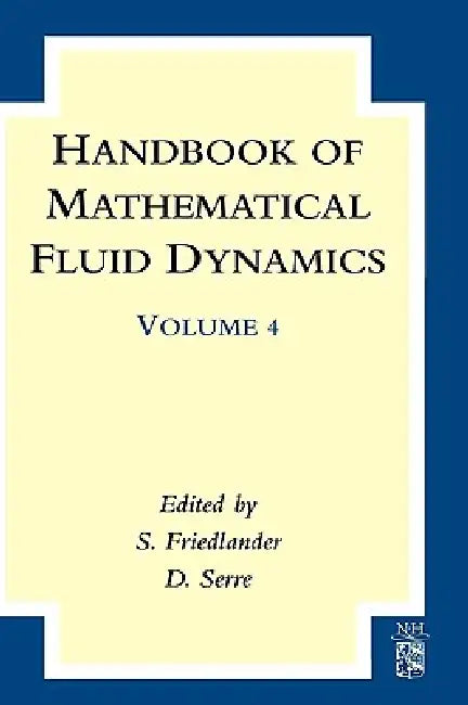 Buy Handbook of Mathematical Fluid Dynamics (English, S. Friedlander | D. Serre) — BookShops.in
