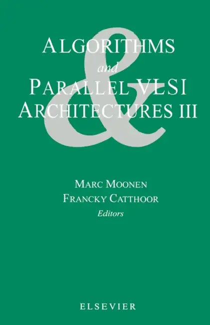 Algorithms and Parallel VLSI Architectures III (English, M. Moonen | F. Catthoor)