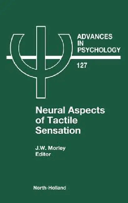 Buy Neural Aspects of Tactile Sensation (English, J. W. Morley) — BookShops.in