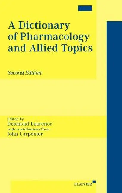 Buy A Dictionary of Pharmacology and Allied Topics (English, D. R. Laurence | J. R. Carpenter) — BookShops.in
