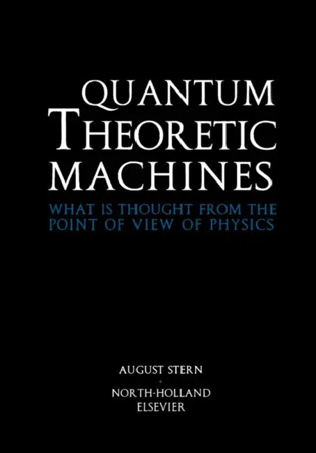 Quantum Theoretic Machines (English, A. Stern)