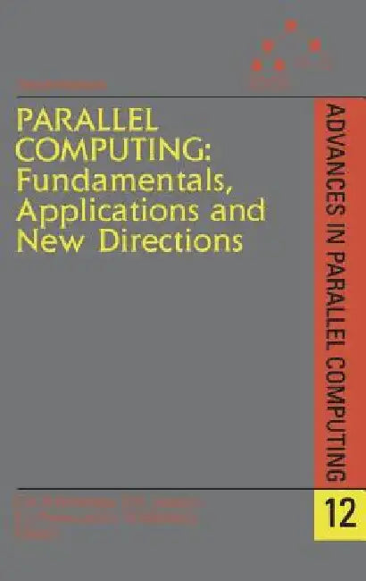 Buy Parallel Computing (English, E. H. D'Hollander | G. R. Joubert | Frans Peters) — BookShops.in