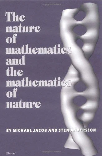 Buy The Nature of Mathematics and the Mathematics of Nature (English, S. Andersson | M. Jacob) — BookShops.in