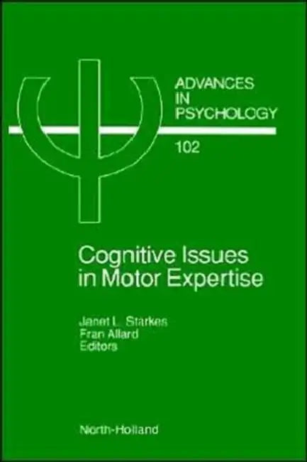 Buy Cognitive Issues in Motor Expertise (English, J. Starkes | F. Allard) — BookShops.in