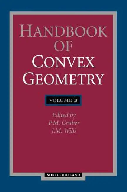 Handbook of Convex Geometry (English, Bozzano G. Luisa)