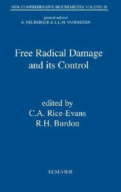 Buy Free Radical Damage and Its Control (English, C. a. Rice-Evans | R. H. Burdon) — BookShops.in