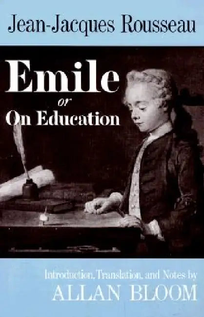 Emile (English, Jean-Jacques Rousseau | Allan Bloom)