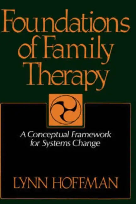 Buy Foundations of Family Therapy (English, Lynn Hoffman) — BookShops.in