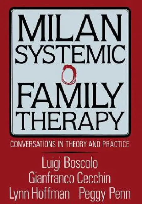 Milan Systemic Family Therapy (English, Luigi Boscolo | Gianfranco Cecchin | Lynn Hoffman)