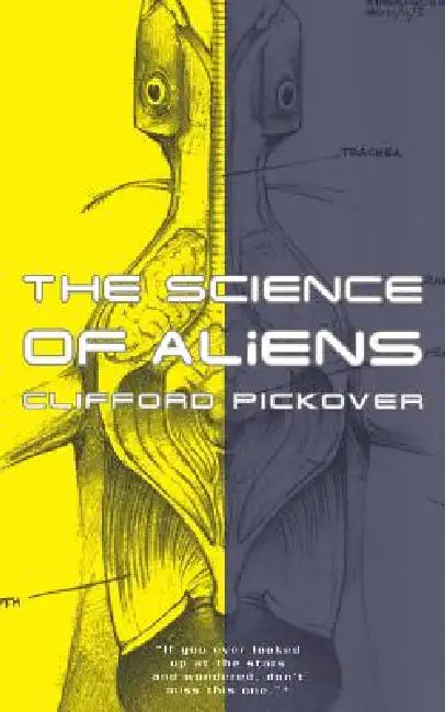 Buy The Science of Aliens (English, Clifford a. Pickover) — BookShops.in