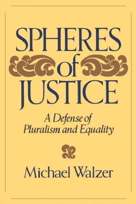 Spheres Of Justice (English, Michael Walzer)