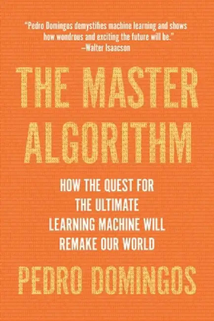 Buy The Master Algorithm (English, Pedro Domingos) — BookShops.in