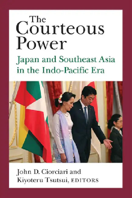 Buy The Courteous Power (English, John D. Ciorciari | Kiyoteru Tsutsui) — BookShops.in