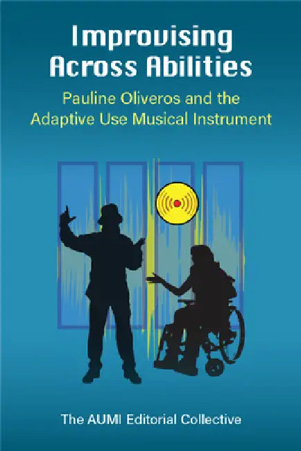 Buy Improvising Across Abilities (English, Thomas Ciufo | Abbey L. Dvorak | Kip Haaheim) — BookShops.in