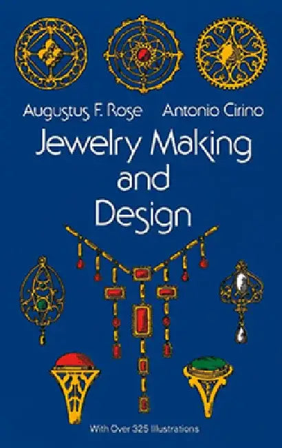 Buy Jewelry Making and Design (English, Augustus F. Rose | Antonio Cirino) — BookShops.in