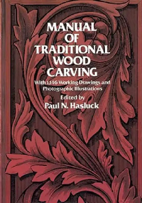 Buy Manual of Traditional Wood Carving (English, Paul N. Hasluck) — BookShops.in