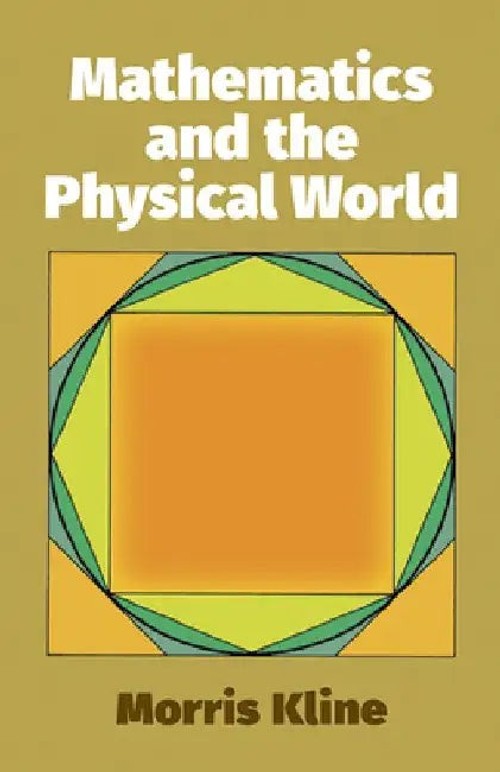 Mathematics and the Physical World – Morris Kline view 2