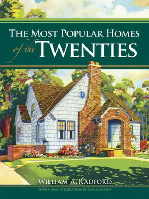 Buy The Most Popular Homes of the Twenties (English, William A. Radford | Daniel D. Reiff) — BookShops.in