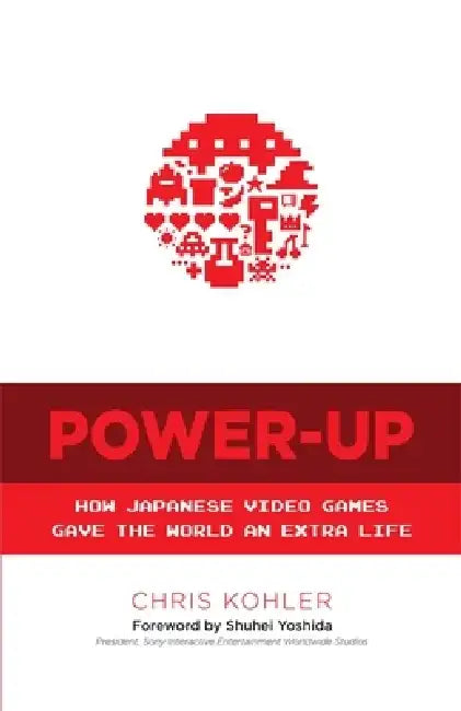 Buy Power-Up (English, Chris Kohler | Shuhei Yoshida) — BookShops.in