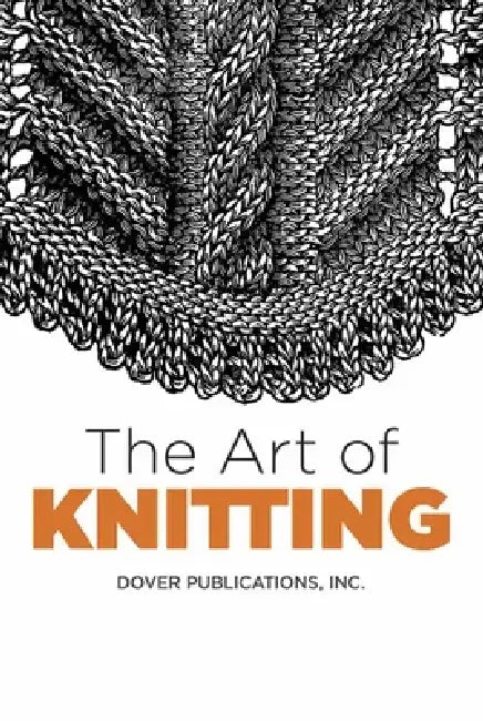 The Art of Knitting (English, Dover Publications Inc | Butterick Publishing Co)