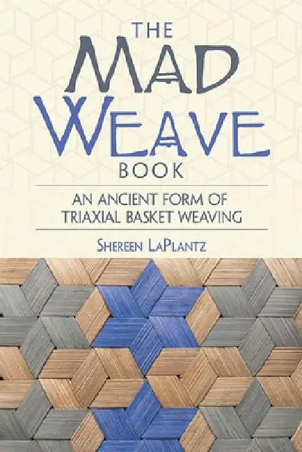 Buy The Mad Weave Book (English, Shereen Laplantz) — BookShops.in