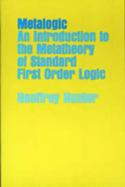 Metalogic (English, Geoffrey Hunter)