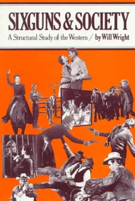 Buy Sixguns and Society (English, Will Wright) — BookShops.in