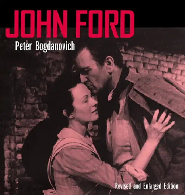 John Ford, Revised and Enlarged Edition (English, Peter Bogdanovich)