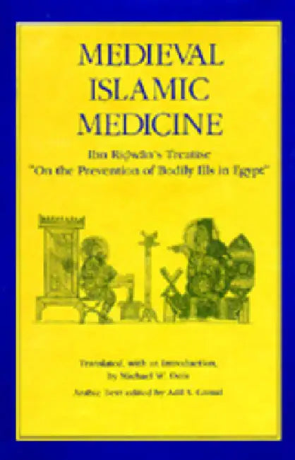 Medieval Islamic Medicine (English, Michael W. Dols | Adil S. Gamal)