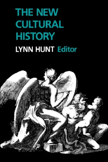The New Cultural History (English, Lynn Hunt)