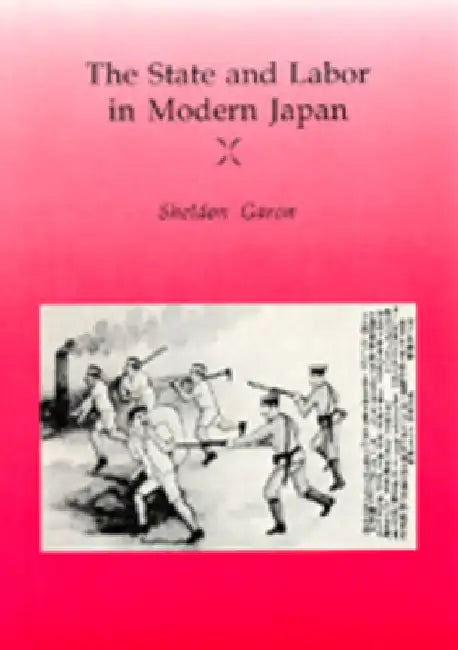 Buy The State and Labor in Modern Japan (English, Sheldon Garon) — BookShops.in