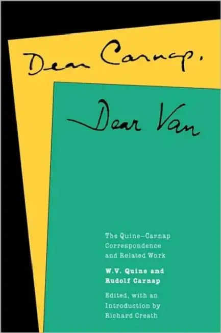 Buy Dear Carnap, Dear Van (English, W. V. Quine | Rudolf Carnap | Richard Creath) — BookShops.in