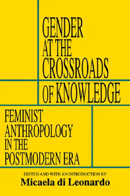 Buy Gender at the Crossroads of Knowledge (English, Micaela Di Leonardo) — BookShops.in