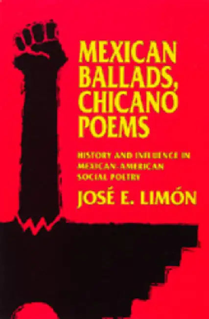 Buy Mexican Ballads, Chicano Poems (English, José E. Limón) — BookShops.in