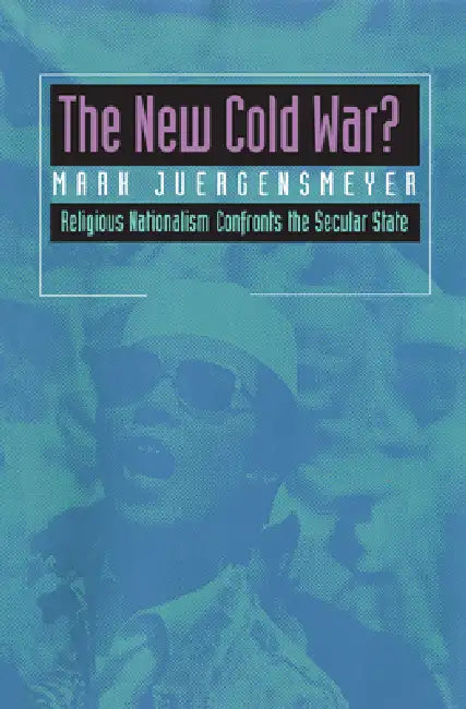 The New Cold War? (English, Mark Juergensmeyer)