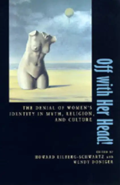 Off with Her Head! (English, Howard Eilberg-Schwartz | Wendy Doniger)
