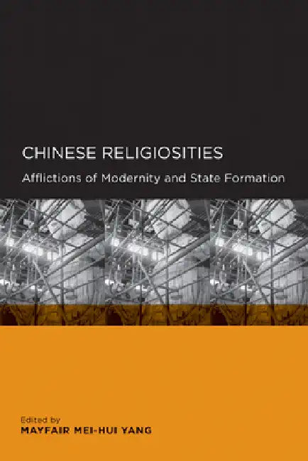 Chinese Religiosities (English, Mayfair Mei-Hui Yang)