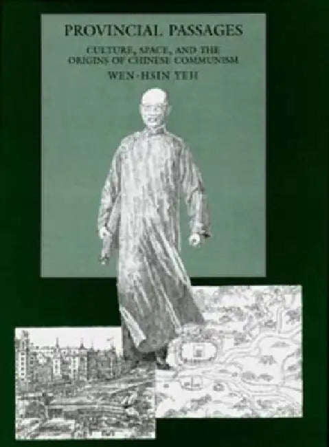 Buy Provincial Passages (English, Wen-Hsin Yeh) — BookShops.in