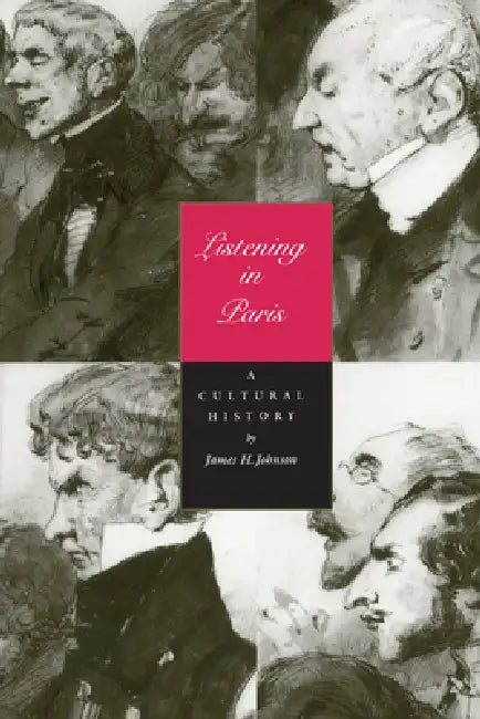 Buy Listening in Paris (English, James H. Johnson) — BookShops.in