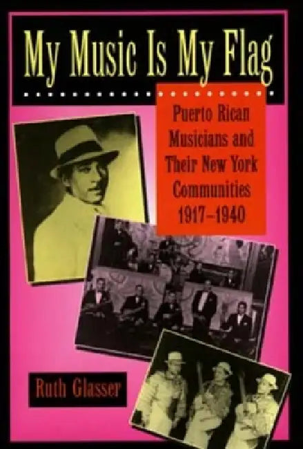 Buy My Music Is My Flag (English, Ruth Glasser) — BookShops.in